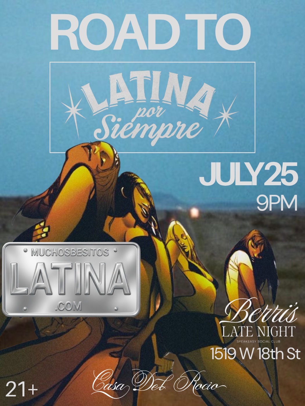 Road to Latina por Siempre — July 25, 9pm, Berri's Late Night, 1519 W 18th St Chicago. Casa del Rocío.